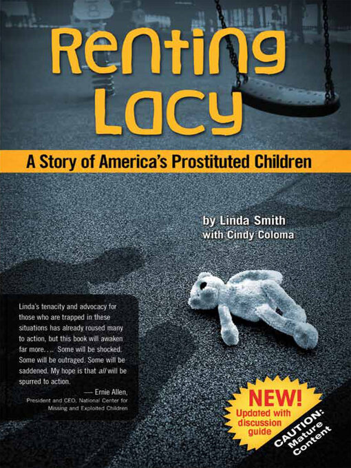 Title details for Renting Lacy: a Story of America's Prostituted Children by Linda Smith - Wait list